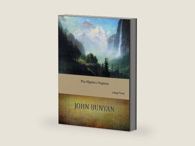 The Pilgrim's Progress: Large Print by John Bunyan