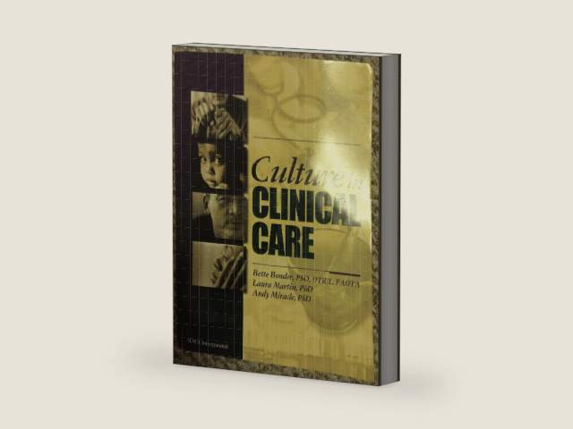 Culture in Clinical Care by Bette Bonder