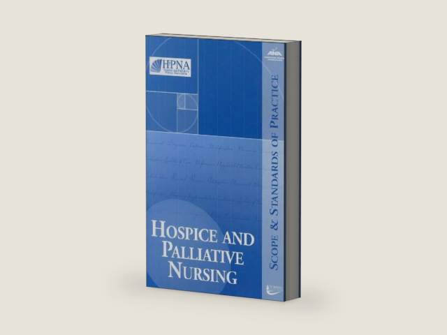 Hospice and Palliative Nursing: Scope and Standards of Practice by American Nurses Association