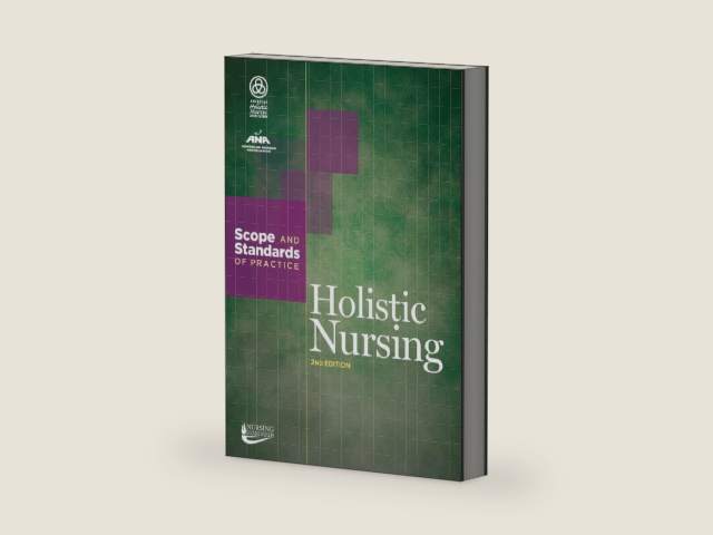 Holistic Nursing: Scope and Standards of Practice by American Nurses Association