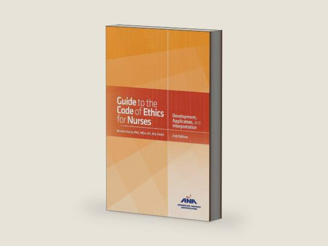 Guide to the Code of Ethics for Nurses: With Interpretive Statements: Development, Interpretation, and Application by FAAN Marsha Fowler, PhD, MDiv, MS, RN