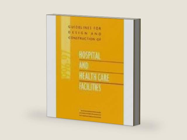 Guidelines for Design and Construction of Hospital and Health Care Facilities, 1996-97 by American Institute of Architects