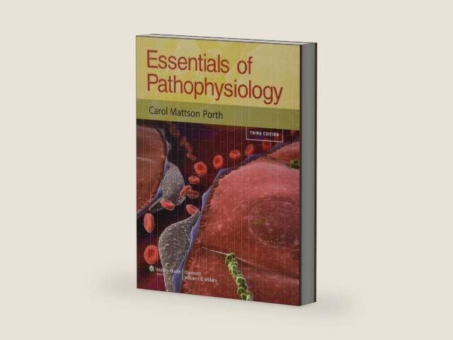 Essentials of Pathophysiology: Concepts of Altered Health States by Carol Mattson Porth