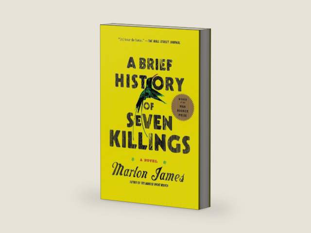 A Brief History of Seven Killings (Booker Prize Winner): A Novel by Marlon James