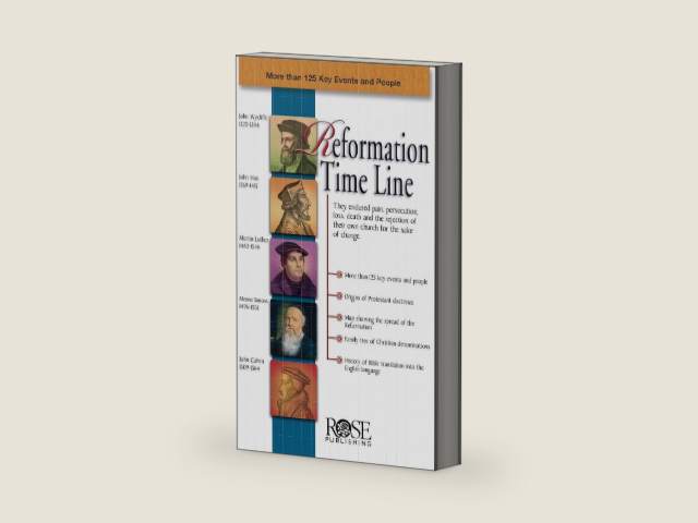 Reformation Time Line by Rose Publishing