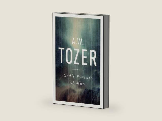 God's Pursuit of Man: Tozer's Profound Prequel to The Pursuit of God by A W Tozer