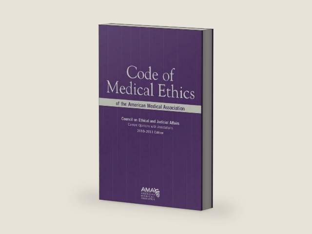 Code Of Medical Ethics Of The American Medical Association 2010-2011: Council on Ethical and Judical Affairs, Current Opinions With Annotations (Code ... Ethics: Current Opinions with Annotations) by American Medical Association