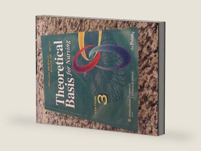Theoretical Basis for Nursing, Third Edition by Melanie McEwen