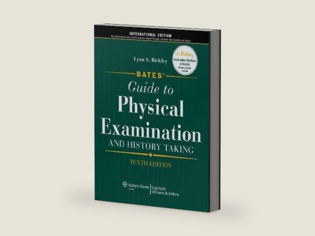 Bates' Guide to Physical Examination and History Taking by Lynn S. Bickley