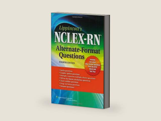 Lippincott's NCLEX-RN Alternate-Format Questions by Lippincott Williams & Wilkins