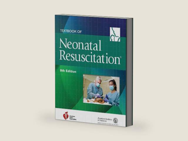 Textbook of Neonatal Resuscitation (NRP) by American Academy of Pediatrics (AAP)