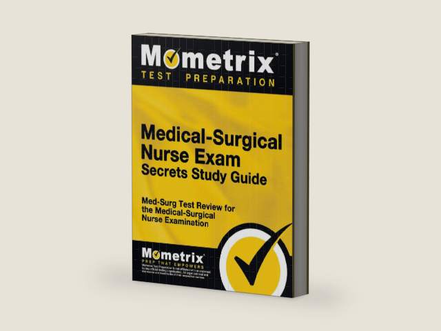 Medical-Surgical Nurse Exam Secrets Study Guide: Med-Surg Test Review for the Medical-Surgical Nurse Examination by Mometrix