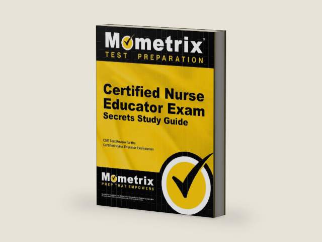 Certified Nurse Educator Exam Secrets Study Guide: CNE Test Review for the Certified Nurse Educator Examination by CNE Exam Secrets Test Prep Team