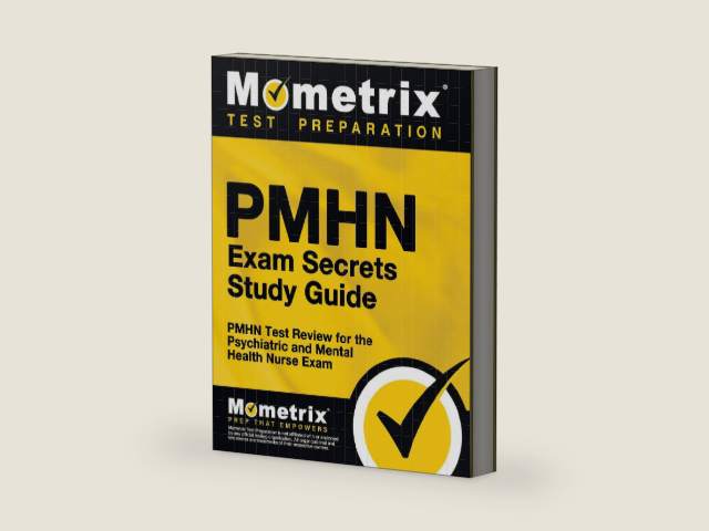 PMHN Exam Secrets Study Guide: PMHN Test Review for the Psychiatric and Mental Health Nurse Exam by Mometrix Test Prep