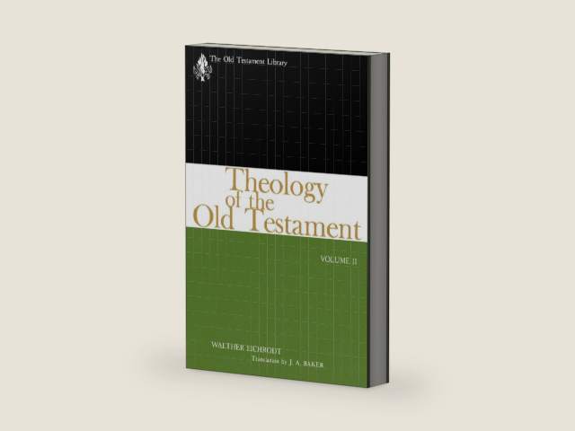 Theology of the Old Testament, Volume Two (The Old Testament Library) by Walther Eichrodt