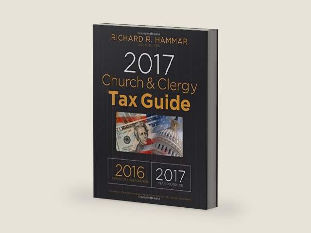 2017 Church & Clergy Tax Guide by Richard R. Hammar