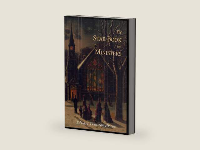 The Star Book for Ministers by Edward Thurston Hiscox
