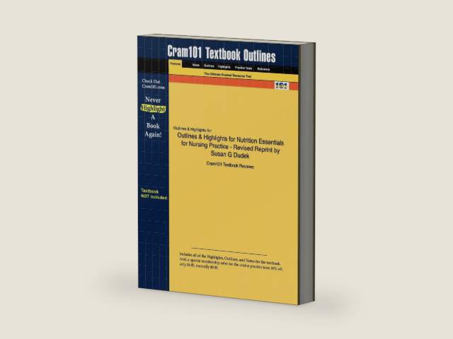Nutrition Essentials for Nursing Practice (Cram101 Textbook Outlines) by Susan G. Dudek