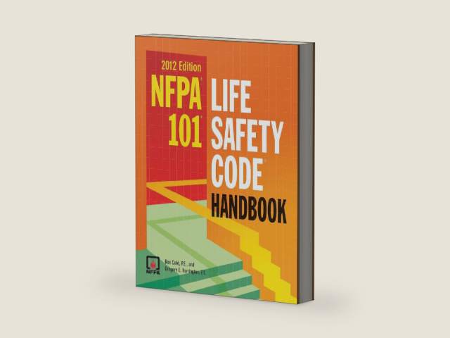 NFPA 101®: Life Safety Code® Handbook 2012 Edition by Ron Cote