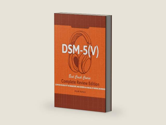 DSM - 5 (V) Study Guide. Complete Review Edition! Best Overview! Ultimate Review of the Diagnostic and Statistical Manual of Mental Disorders! by Aliyah Romero