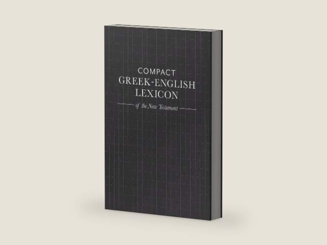 Compact Greek-English Lexicon of the New Testament by Mark A. House