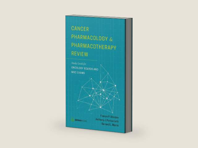 Cancer Pharmacology and Pharmacotherapy Review: Study Guide for Oncology Boards and MOC Exams by Anthony J. Perissinotti PharmD BCOP