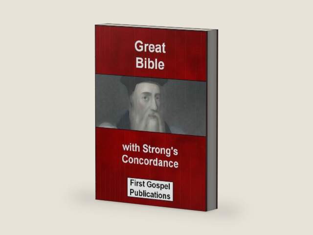 Great Bible with Strong's Concordance (Historic English Bibles Book 10) by First Gospel Publications