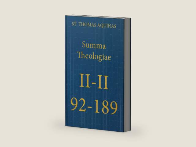 Summa Theologiae II-II, 92-189 (Latin-English Opera Omnia) by Thomas Aquinas