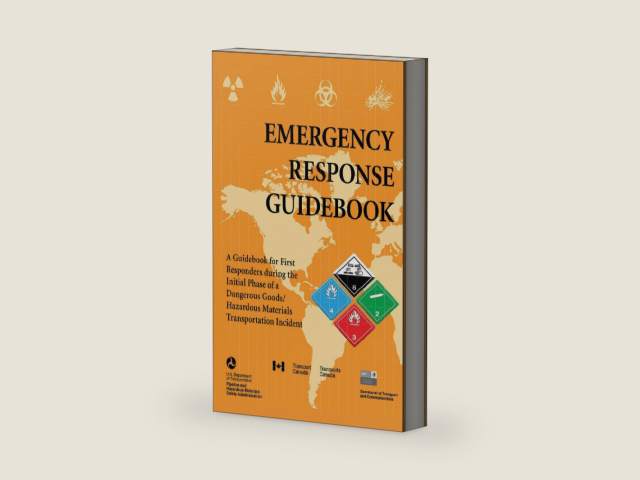 Emergency Response Guidebook: A Guidebook for First Responders during the Initial Phase of a Dangerous Goods/Hazardous Materials Transportation Incident by U.S. Department of Transportation