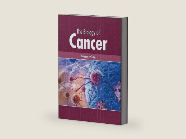 The Biology of Cancer by Kimberly Craig