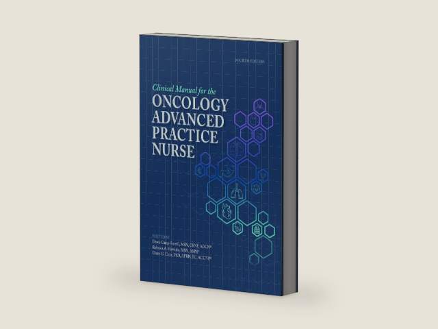 Clinical Manual for the Oncology Advanced Practice Nurse by Dawn Camp-Sorrell