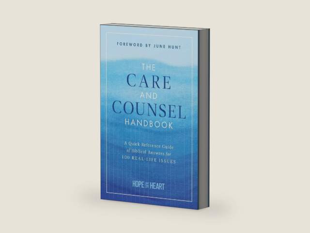 The Care and Counsel Handbook: A Quick Reference Guide of Biblical Answers for 100 Real-Life Issues by Hope for the Heart