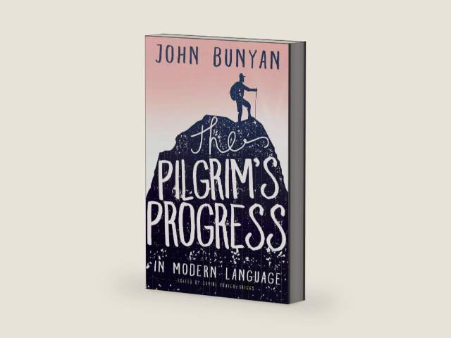 The Pilgrim's Progress in Modern Language by John Bunyan