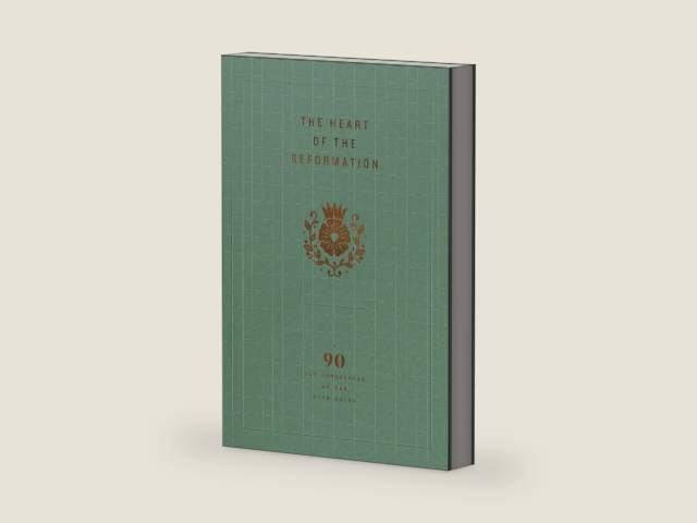 The Heart of the Reformation: A 90-Day Devotional on the Five Solas by Ligonier Ministries