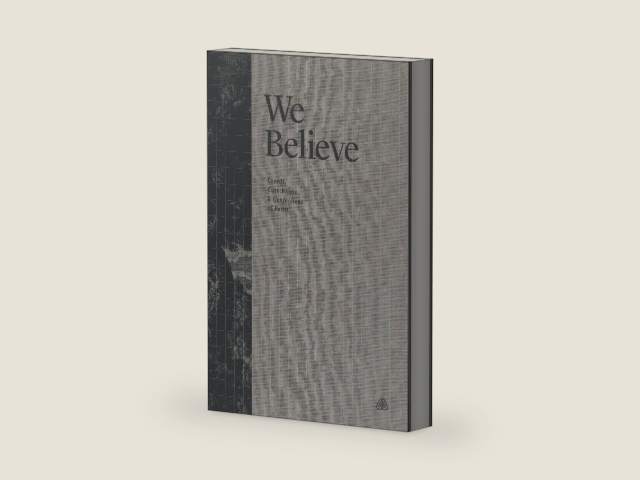 We Believe: Creeds, Catechisms, and Confessions of Faith by Ligonier Ministries
