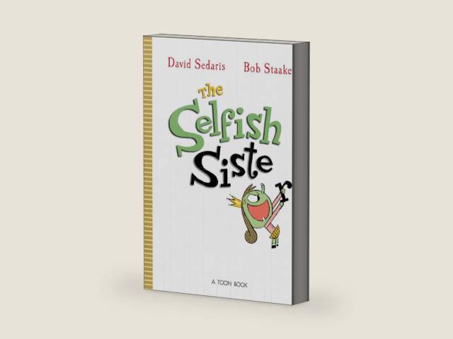 The Selfish Sister by David Sedaris
