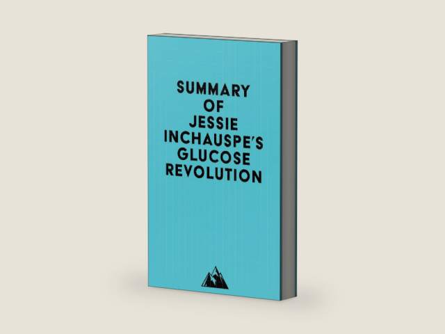 Summary of Jessie Inchauspe's Glucose Revolution by Everest Media