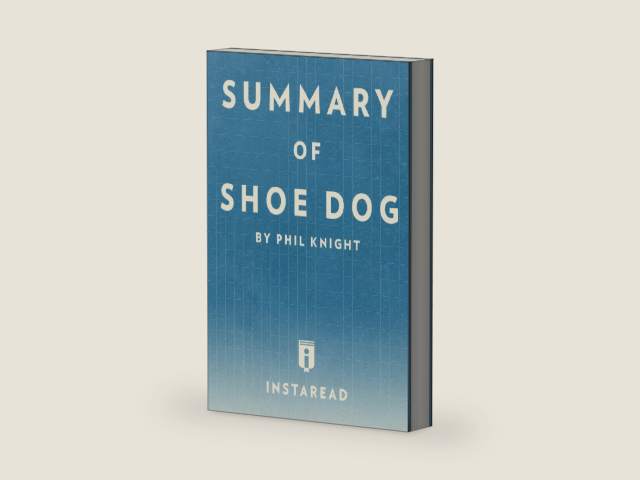 Summary of Shoe Dog: by Phil Knight | Includes Analysis by Instaread Summaries