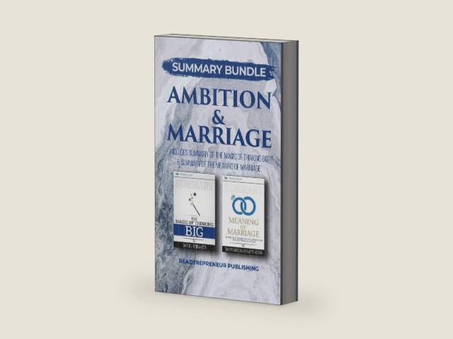 Summary Bundle: Ambition & Marriage - Readtrepreneur Publishing: Includes Summary of The Magic of Thinking Big & Summary of The Meaning of Marriage by Readtrepreneur Publishing