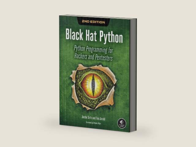 Black Hat Python, 2nd Edition: Python Programming for Hackers and Pentesters by Justin Seitz