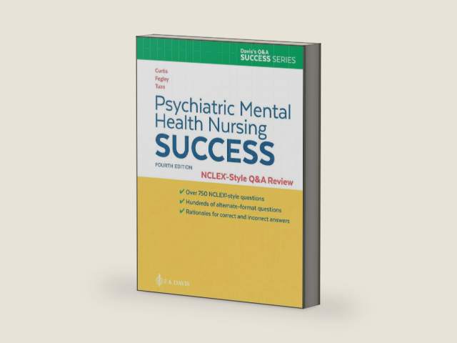 Psychiatric Mental Health Nursing Success: NCLEXr-Style Q&A Review: NCLEX®-Style Q&A Review by Catherine Melfi Curtis MSN RN-BC