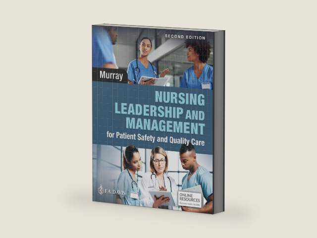 Nursing Leadership and Management for Patient Safety and Quality Care by Elizabeth Murray