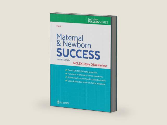 Maternal and Newborn Success: NCLEX®-Style Q&A Review by Nancy Irland