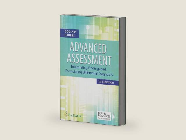 Advanced Assessment: Interpreting Findings and Formulating Differential Diagnoses by Mary Jo Goolsby