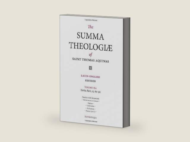 The Summa Theologiae of Saint Thomas Aquinas: Latin-English Edition, Tertia Pars, Q. 60-90, Volume IXa (NovAntiqua Summa Theologiae of Saint Thomas Aquinas) by St. Thomas Aquinas