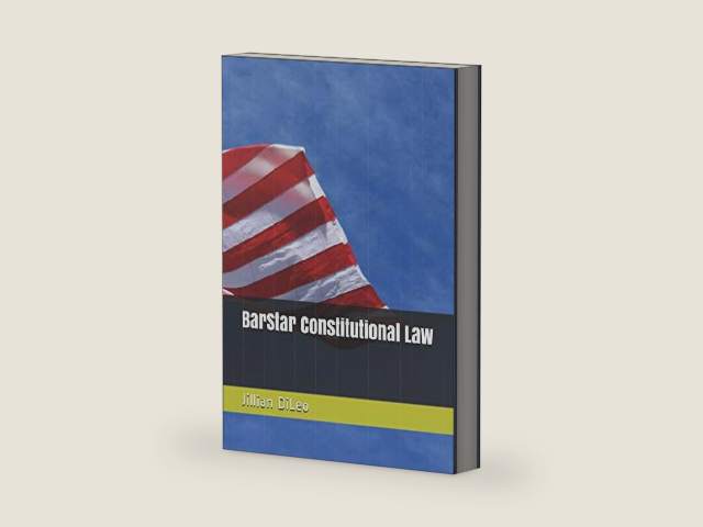 BarStar Constitutional Law by Jillian DiLeo