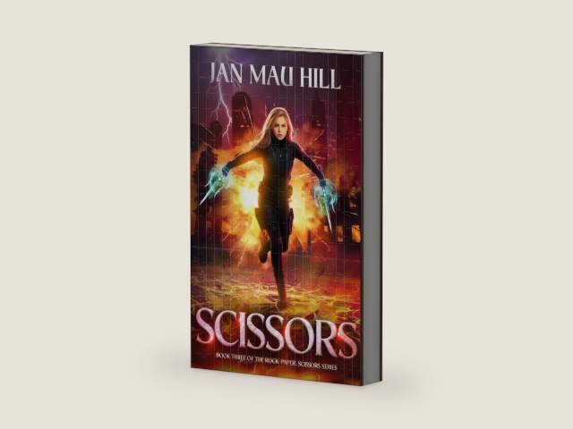 Scissors: Book Three of the Rock, Paper, Scissors Series by Jan Mau Hill