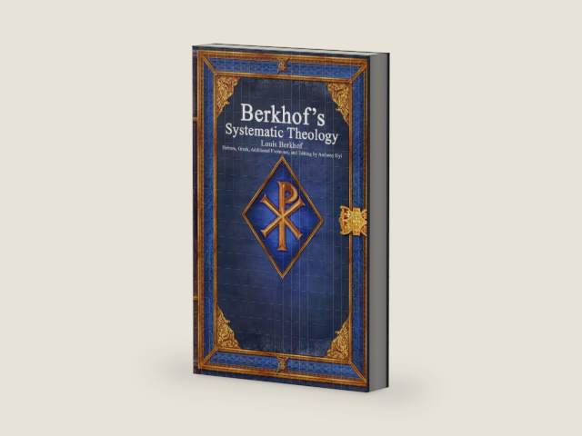 Berkhof's Systematic Theology by Louis Berkhof