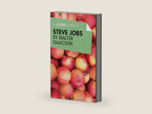A Joosr Guide to... Steve Jobs by Walter Isaacson by Joosr