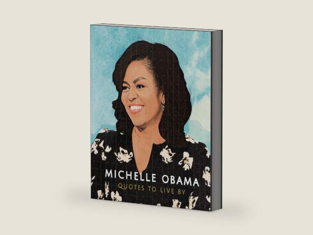Michelle Obama: Quotes to Live By (The Little Books of People, 2) by Carlton Books